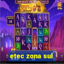 etec zona sul